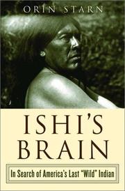 Cover of: Ishi's Brain: In Search of America's Last "Wild" Indian