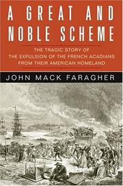 A Great and Noble Scheme by John Mack Faragher