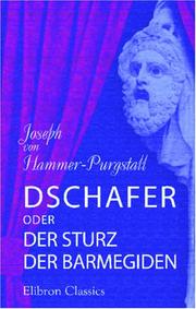 Cover of: Dschafer, oder der Sturz der Barmegiden: Ein historisches Trauerspiel