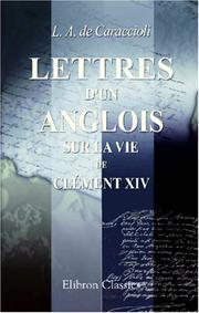 Cover of: Lettres d\'un anglois, sur la vie de Clément XIV