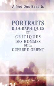 Cover of: Portraits biographiques et critiques des hommes de la guerre d\'Orient