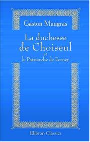 Cover of: La duchesse de Choiseul et le Patriarche de Ferney