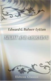 Cover of: Night and Morning by Edward Bulwer Lytton, Baron Lytton