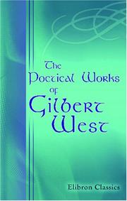 Cover of: The Poetical Works of Gilbert West