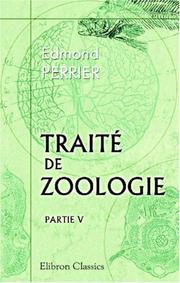Traité de zoologie by Edmond Perrier