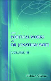 Cover of: The Poetical Works of Dr. Jonathan Swift, Dean of St. Patrick\'s, Dublin by Jonathan Swift