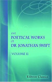 Cover of: The Poetical Works of Dr. Jonathan Swift, Dean of St. Patrick\'s, Dublin by Jonathan Swift
