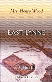 Cover of: East Lynne: Volume 3