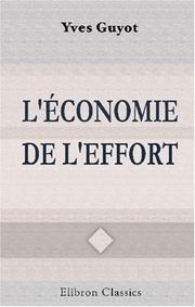 Cover of: L\'économie de l\'effort by Yves Guyot