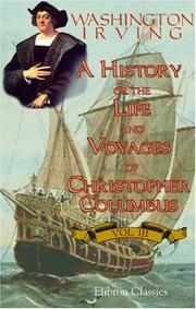 Cover of: A History of the Life and Voyages of Christopher Columbus by Washington Irving