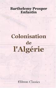 Cover of: Colonisation de l\'Algérie