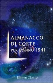 Cover of: Almanacco di Corte per L'Anno 1841: Anno Undecimo