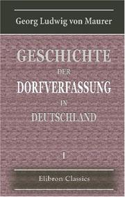 Geschichte der Dorfverfassung in Deutschland by Georg Ludwig von Maurer