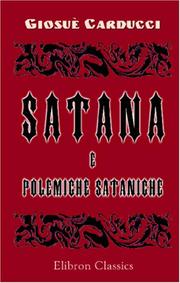 Cover of: Satana e polemiche sataniche by Giosuè Carducci
