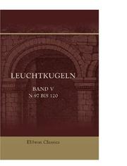 Cover of: Leuchtkugeln: Randzeichnungen zur Geschichte der Gegenwart. Band 5, N 97 bis 120
