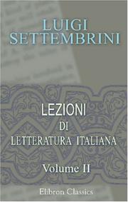 Cover of: Lezioni di letteratura italiana dettate nell\'Università di Napoli: Tomo 2