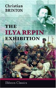 Cover of: The Ilya Repin Exhibition by Christian Brinton