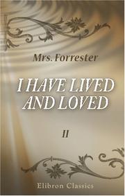 Cover of: I Have Lived and Loved: Volume 2