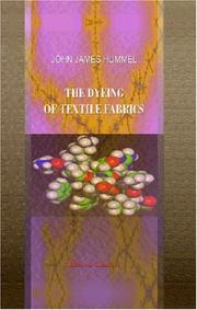 Cover of: The dyeing of textile fabrics