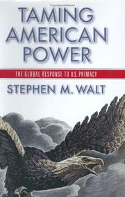 Cover of: Taming American Power by Stephen M. Walt