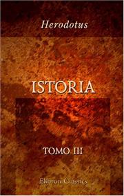 Cover of: Istoria: Erodoto Alicarnasseo. Tomo 3