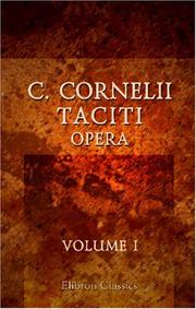 C. Cornelii Taciti opera by P. Cornelius Tacitus