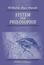 Cover of: System der Philosophie by Wilhelm Max Wundt