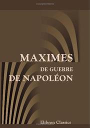 Cover of: Maximes de guerre de Napoléon