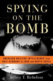 Cover of: Spying on the bomb by Jeffrey Richelson