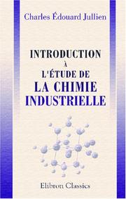 Cover of: Introduction à l\'étude de la chimie industrielle