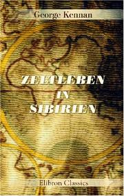 Cover of: Zeltleben in Sibirien und Abenteuer unter den Korjäken und anderen Stammen in Kamtschatka und Nordasien.