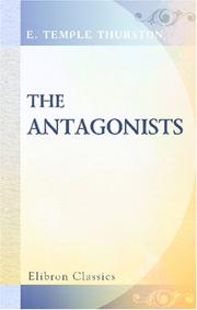 Cover of: The Antagonists by Ernest Temple Thurston