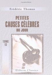 Cover of: Petites causes célèbres du jour: Tome 13: Janvier 1856