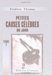 Cover of: Petites causes célèbres du jour: Tome 7: Juillet 1855