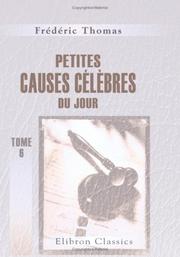Cover of: Petites causes célèbres du jour: Tome 6 by Frédéric Thomas