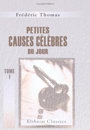 Cover of: Petites causes célèbres du jour: Tome 1: Janvier 1855