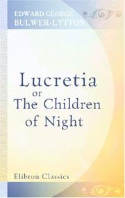 Cover of: Lucretia; or, The Children of Night by Edward Bulwer Lytton, Baron Lytton