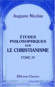 Cover of: Études philosophiques sur le christianisme by Auguste Nicolas