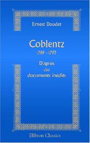 Coblentz 1789-1793 by Ernest Daudet
