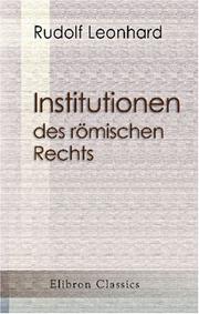 Cover of: Institutionen des römischen Rechts: Ein Lehrbuch