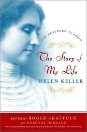 Cover of: The Story of My Life: The Restored Classic, Complete and Unabridged, Centennial Edition