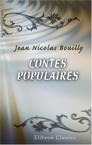 Cover of: Contes populaires by Jean Nicolas Bouilly