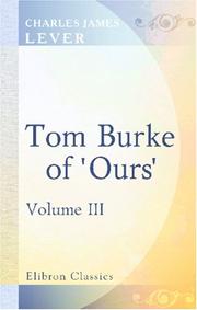 Tom Burke of "Ours" by Charles James Lever