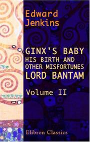 Cover of: Ginx\'s Baby, His Birth and Other Misfortunes; Lord Bantam: Volume 2