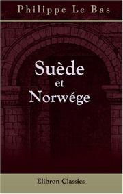 Cover of: Suède et Norwége by Philippe Le Bas