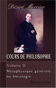 Cover of: Cours de philosophie: Tome 2. Métaphysique générale ou Ontologie
