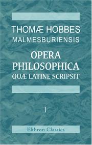 Cover of: Thomæ Hobbes Malmesburiensis opera philosophica quæ latine scripsit: Vol. 1