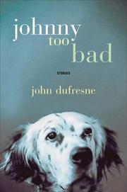 Cover of: Johnny too bad: stories