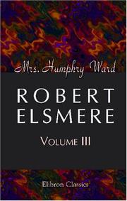 Cover of: Robert Elsmere: Volume 3