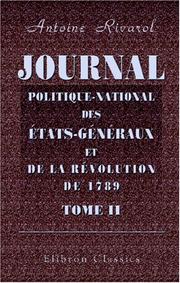 Cover of: Journal politique-national des États-Généraux, et de la révolution de 1789: Publié d\'abord par M. l\'abbé Sabatier, & maintenant, par M. Salomon, à Cambrai. Tome 2